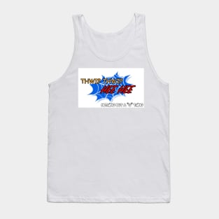 Thwip Thwip Hee Hee Tank Top